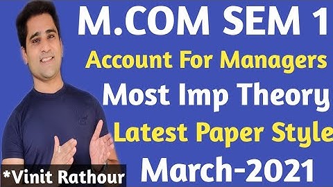 accounting for managers mcom sem 1 | latest paper style | most imp theory | gujarat university