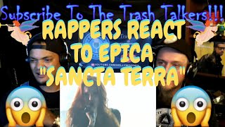 Rappers React To Epica "Sancta Terra"!!!