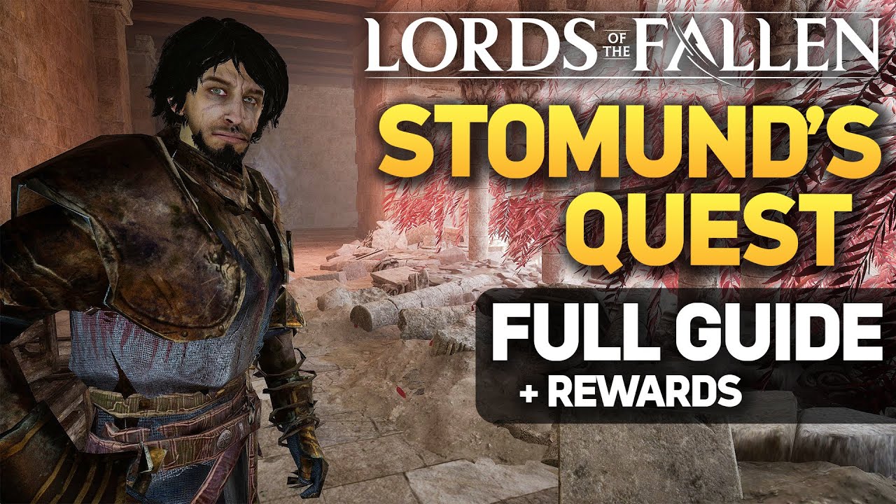 Stomund Quest Guide - Lords of the Fallen - Stomund - NPCs, Lords of the  Fallen (2023)