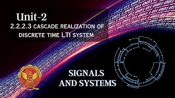 2.2.2.3 Cascade Realization of Discrete Time LTI System | Unit 2 | EC402 | Signals & Systems | RGPV