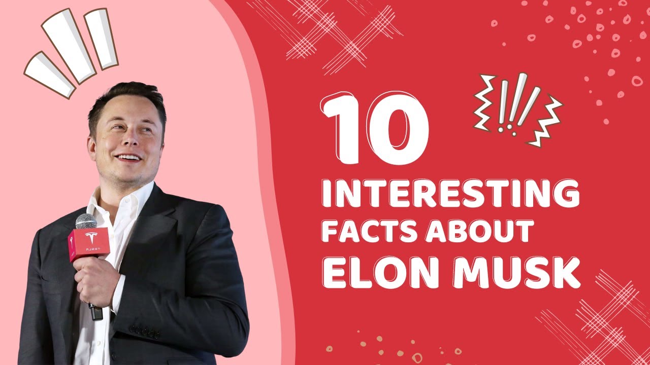 Top 10 interesting facts about Elon Musk! YouTube