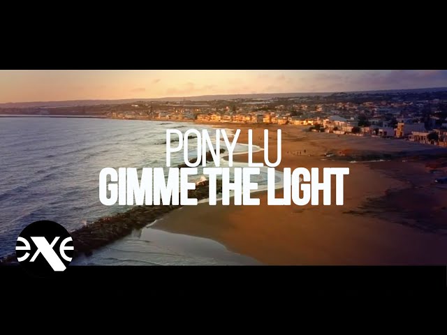 Pony Lu - Gimme The Light