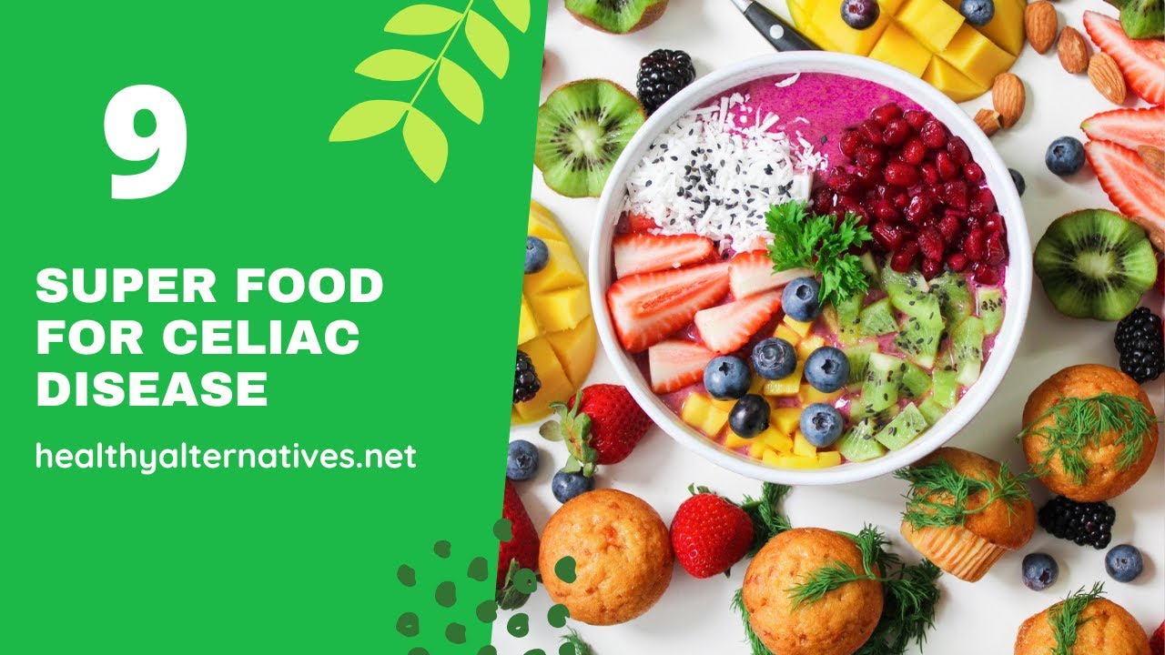 9 Super Food for Celiac Disease