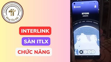 Interlink - Một Số Chức Năng Của Sàn ITLX l Blog Của Hải