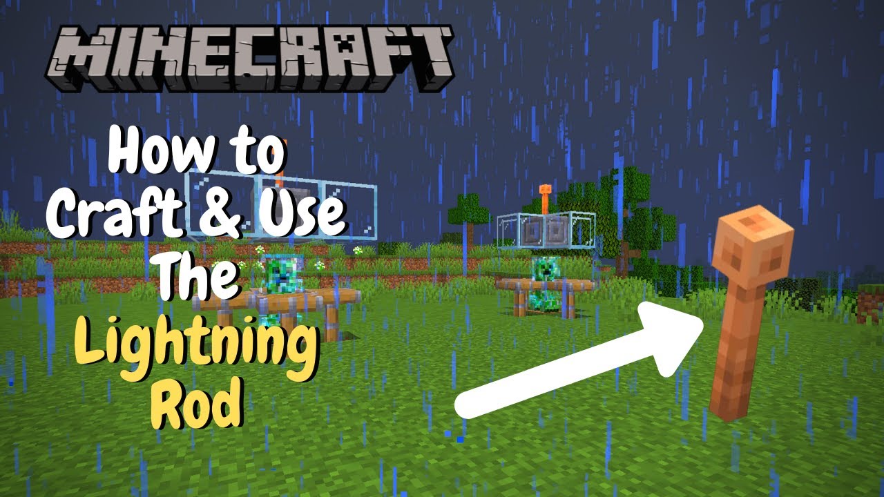 Blandet fløjte Solskoldning How to use the Lightning Rod & Easy Charged Creeper Farm - Minecraft 1.17  Tutorial - YouTube