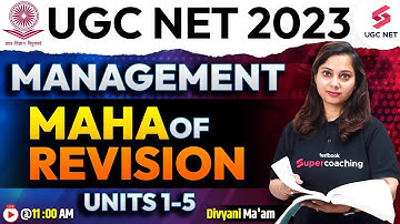UGC NET 2023 | Management Maha Revision of Unit (1-5) | Complete in One Class | Divyani Ma