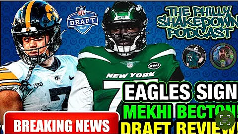 🚨 BREAKING! Eagles SIGN T Mekhi Becton GENIUS MOVIE | The Philly Shakedown Pocast | Draft Recap
