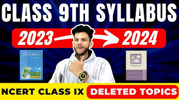 Class 9 Science Syllabus (2023-2024) 🔥|Class 9 Science Deleted Topics 🤔|Class 9 Science New NCERT😍