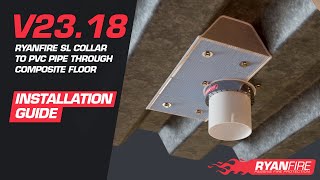 V23.18 SL Collar to PVC Pipe Composite Floor Installation Guide
