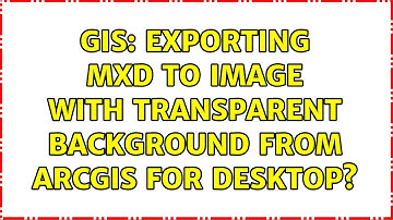 GIS: Exporting mxd to image with transparent background from ArcGIS for Desktop? (2 Solutions!!)