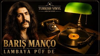 Bariş Manço - Lambaya Püf De (Orijinal Plak Kaydı)