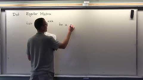 Applied Linear Algebra, Lesson 12, Video 18: Definition of Regular matrix