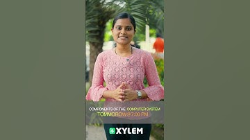 Components Of The Computer System - ഇനി സിംപിൾ  | Xylem Plus One Commerce
