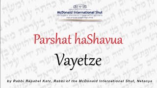 Weekly Parsha with Rav Raphael Katz - 5783 - Vayetze