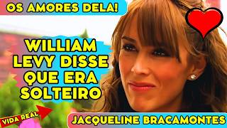 NAMOROU até o WILLIAM LEVY! OS NAMORADOS da JACQUELINE BRACAMONTES na vida real....