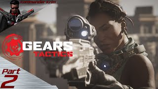 ⚙️THERES OUR RIDE - Gears Tactics - Part 2⚙️