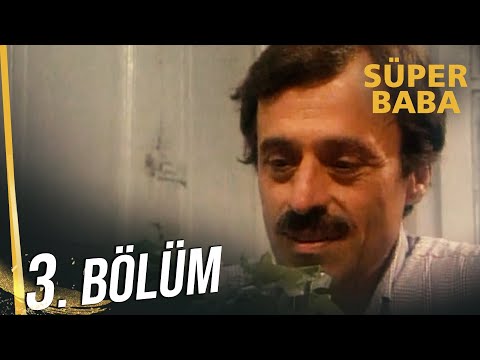 Süper Baba - 3. Bölüm HD