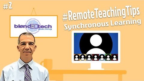Remote Teaching Tips 02: Synchronous Learning