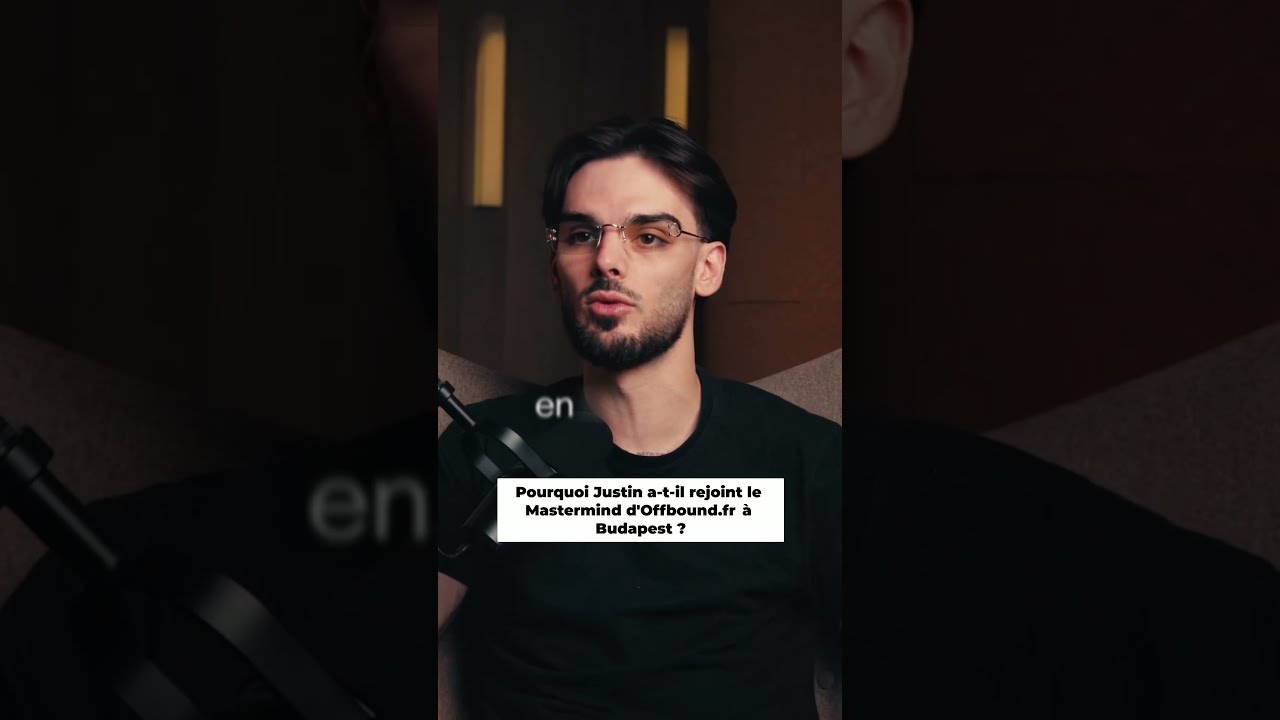 Pourquoi Justin a t il rejoint le Mastermind d'Offbound.fr à Budapest ?