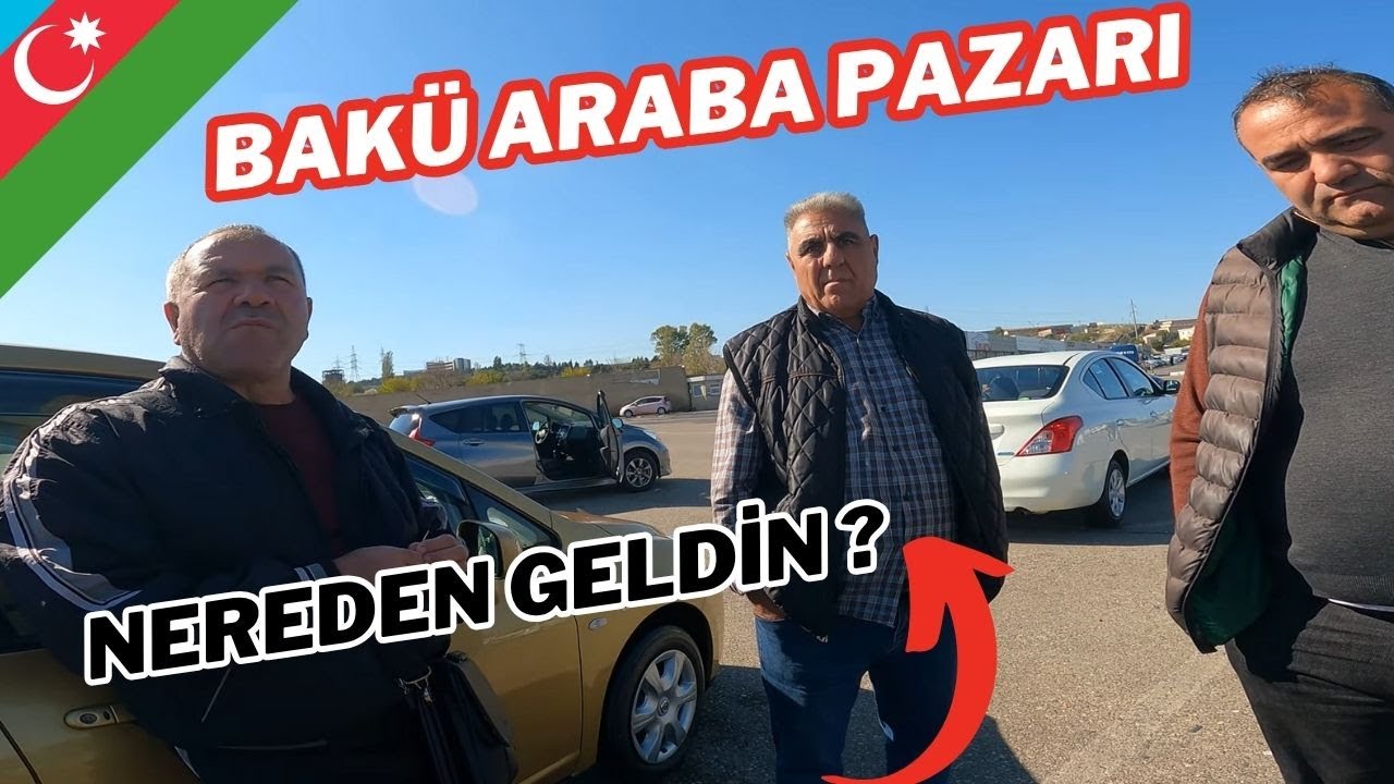 Azerbaycan Bakü Araba Pazarı ~ 8 🇦🇿