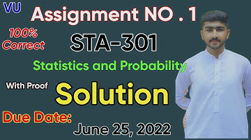 STA301 Assignment 1 Solution 2022 | Spring 100% Correct | Statistic AND Probability By Usama Rajput