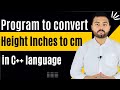 Program to convert height from inches to cm Urdu/Hindi