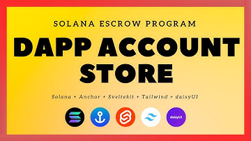 Solana + SvelteKit: Escrow Program - #7: dApp Account Store