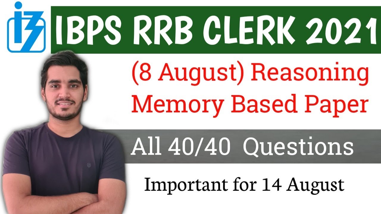 IBPS RRB Clerk 2021 | Memory Based Reasoning Paper (All 40 Questions ...