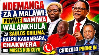 NDEMANGA ZA MALAWI POMWE NAMIWA WALANKHULA ZA SAULOS CHILIMA, KASAMBARA, CHAKWERA & KUNKUYU| CDEDI