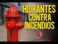 ????HIDRANTES CONTRA INCENDIOS: Qué son, dónde van y cómo funcionan | Guía completa