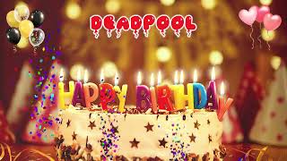 DEADPOOL Happy Birt ay Song - Happy Birt ay to You