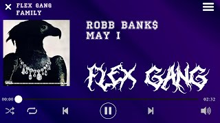Robb Bank$ - May I feat. Ski Mask the Slump God & XXXTentacion