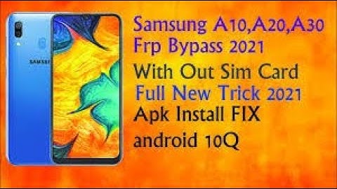 SAMSUNG A30 FRP Bypass/ Google Account Remove Android 10 F / App Not Install / Easy Method 2021