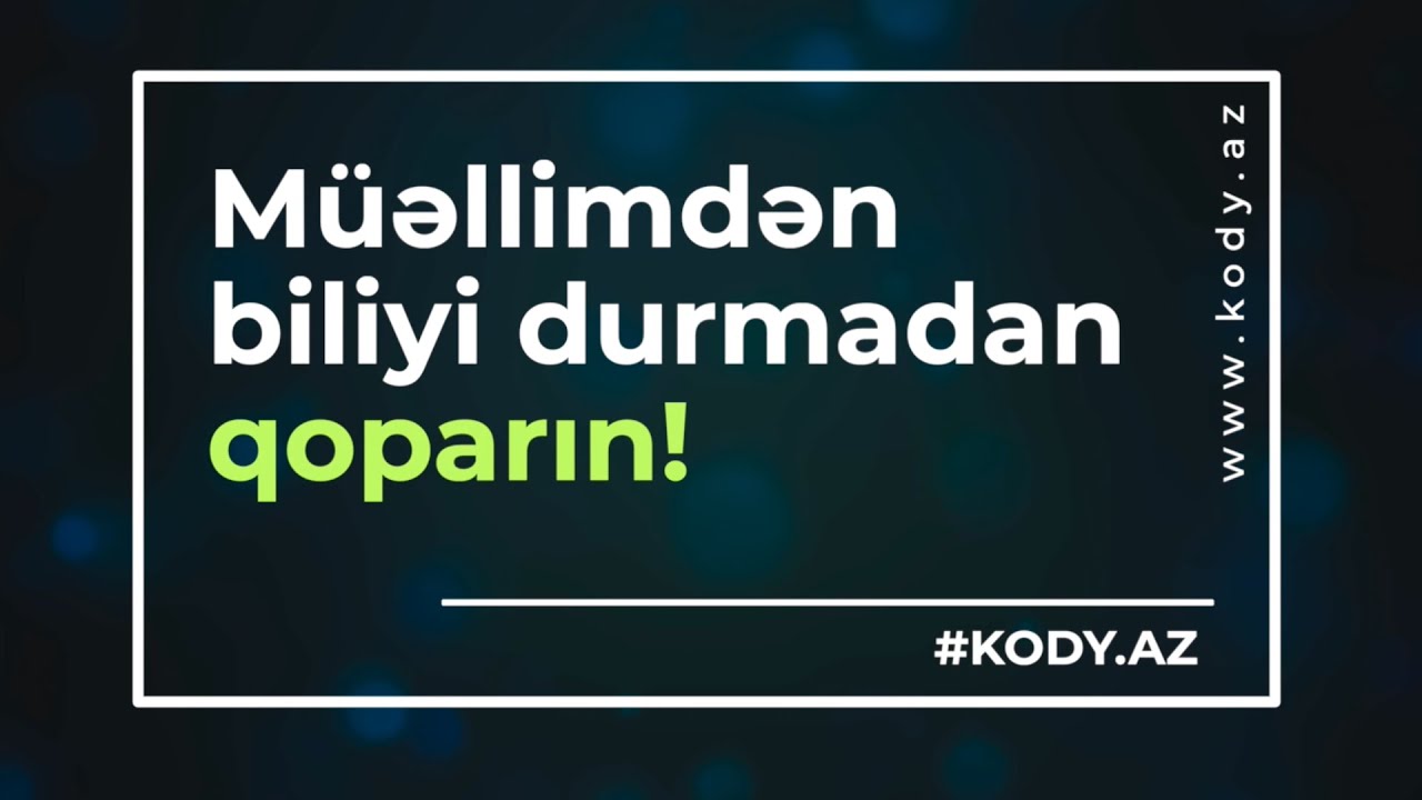 Müəllimdən biliyi durmadan qoparın! #kody_az?>