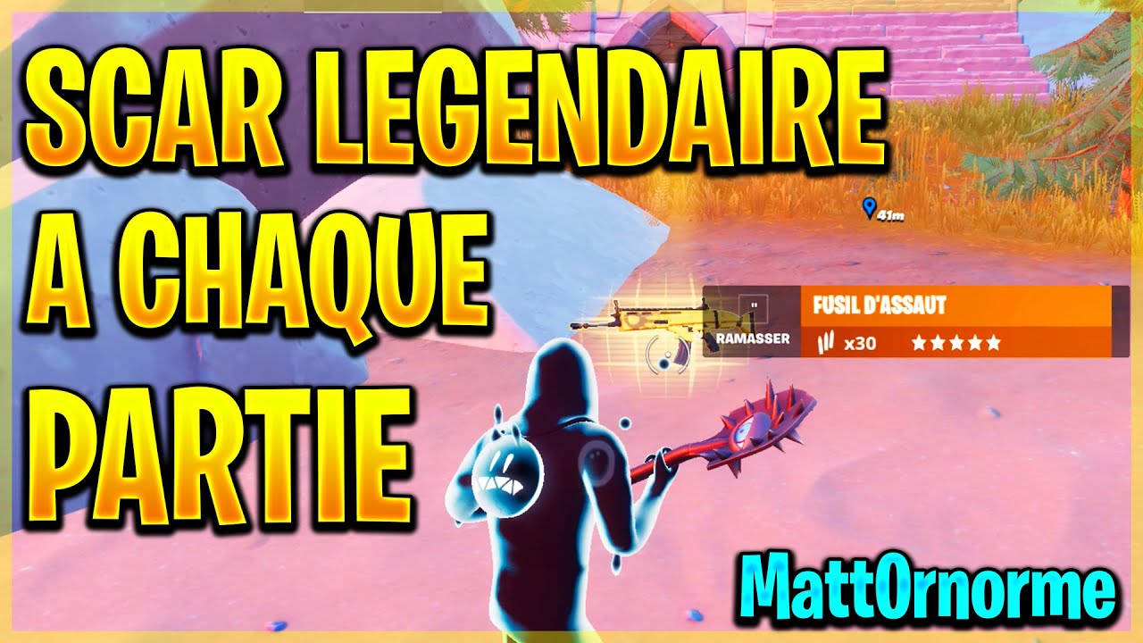 VOICI COMMENT AVOIR UNE SCAR LÉGENDAIRE A CHAQUE PARTIE SUR FORTNITE