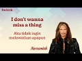 I Don't Wanna Miss a Thing - Aerosmith (Lirik video dan terjemahan)