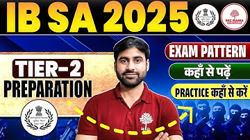 IB SA Tier 2 Preparation | IB SA Tier 2 Preparation Strategy | IB SA Tier 2 Exam Pattern | IB SA