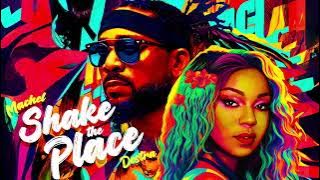 Machel Montano x Destra - Shake the Place (Official Audio) | Soca 2023