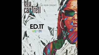 Blu Cantrell - Hit Em' Up Style (Oops!) [ED.1T Remix] Resimi