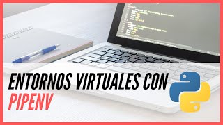 Como CREAR un Entorno Virtual en Python con Pipenv 🥋