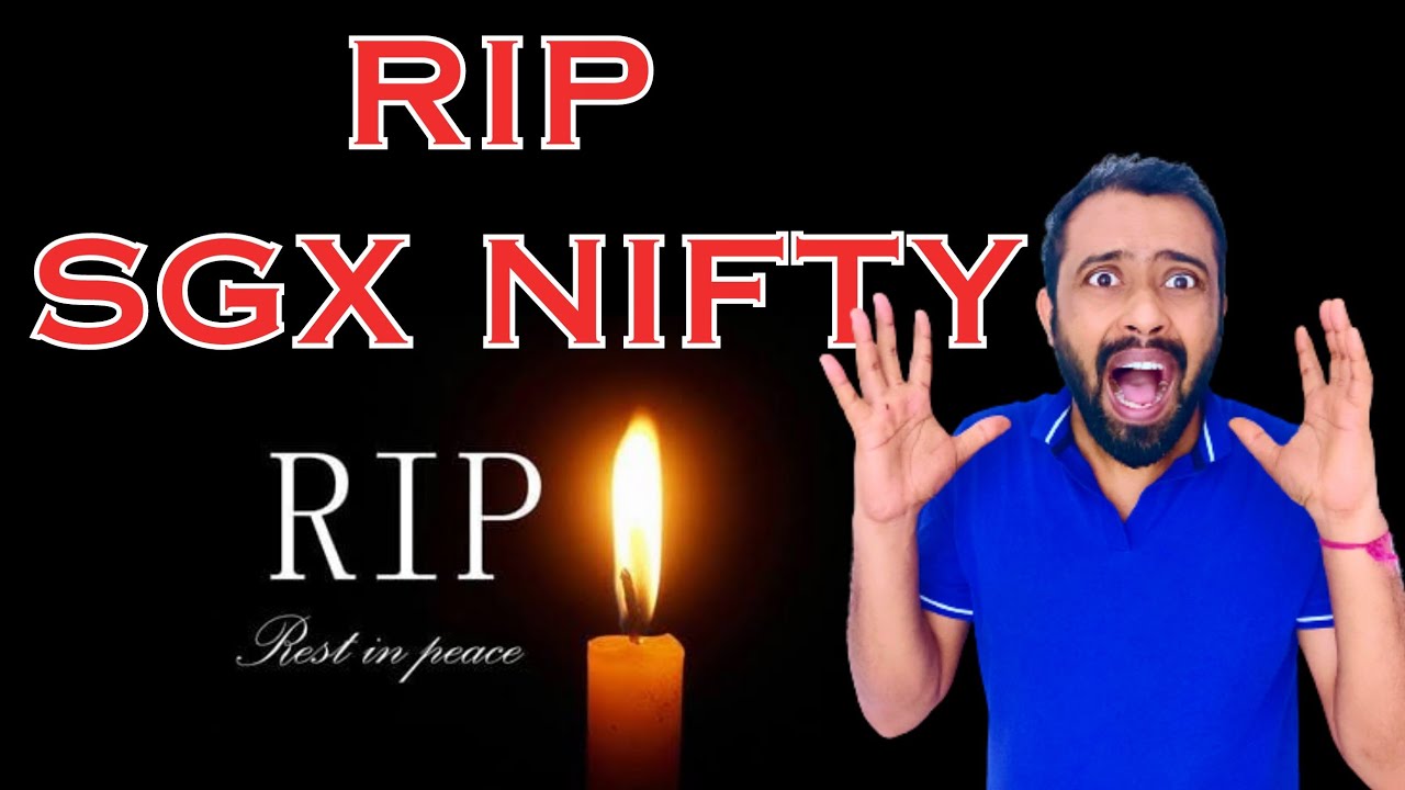 SGX NIFTY  NEWS | SGX NIFTY DELISTING | NSE IFSC | SGX NIFTY LIVE