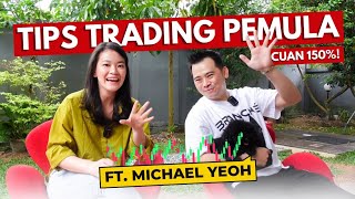 TIPS TRADING PEMULA + PRAKTEK bareng Michael Yeoh screenshot 2