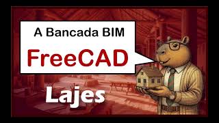 A Bancada BIM: lajes