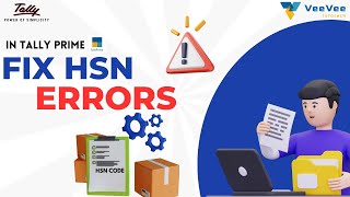 Famous HSN Code Error in Tally Prime? Here's How to Fix it Quickly! Net Worth