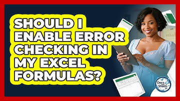 Should I Enable Error Checking In My Excel Formulas? - Docs and Sheets Pro
