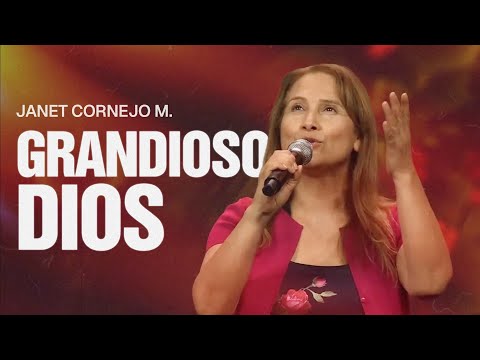 "Grandioso Dios" by Janet Cornejo M.