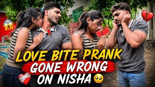 Love bite prank on nisha💔 || Kausar khan