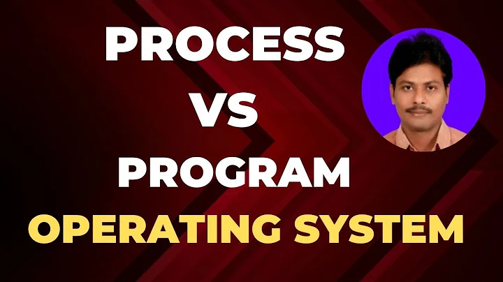 COMPARE PROCESS AND PROGRAM IN OPERATING SYSTEM