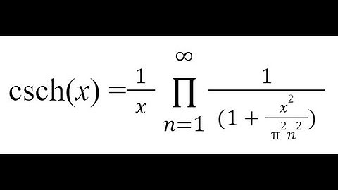 Google Sheets CSCH(x )Taylor Polynomials using Infinite Product Series PRODUCT function in Excel
