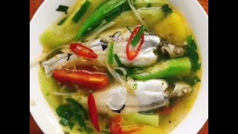 Cách làm món Canh Chua Cá Xác Sọc lạ miệng vị thơm ngon đậm đà khó cưỡng